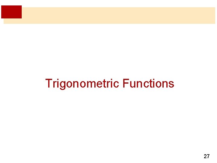 Trigonometric Functions 27 