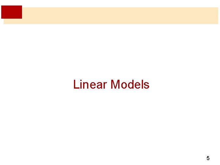 Linear Models 5 