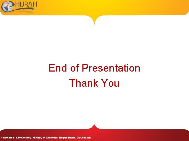 End of Presentation Thank You End of Presentation Thank You