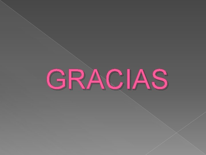 GRACIAS 