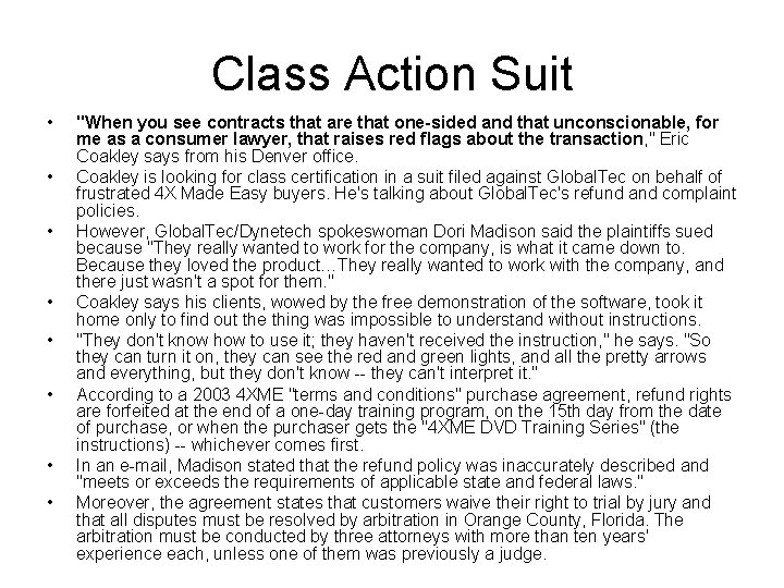Class Action Suit • • "When you see contracts that are that one-sided and