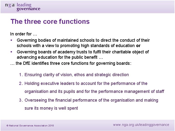 The three core functions In order for … § Governing bodies of maintained schools The three core functions In order for … § Governing bodies of maintained schools
