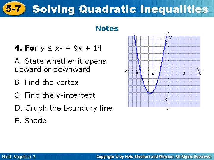 5 -7 Solving Quadratic Inequalities Notes 4. For y ≤ x 2 + 9