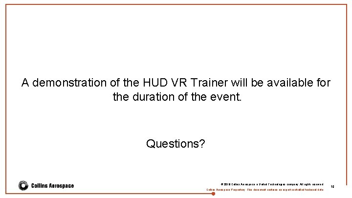 A demonstration of the HUD VR Trainer will be available for the duration of