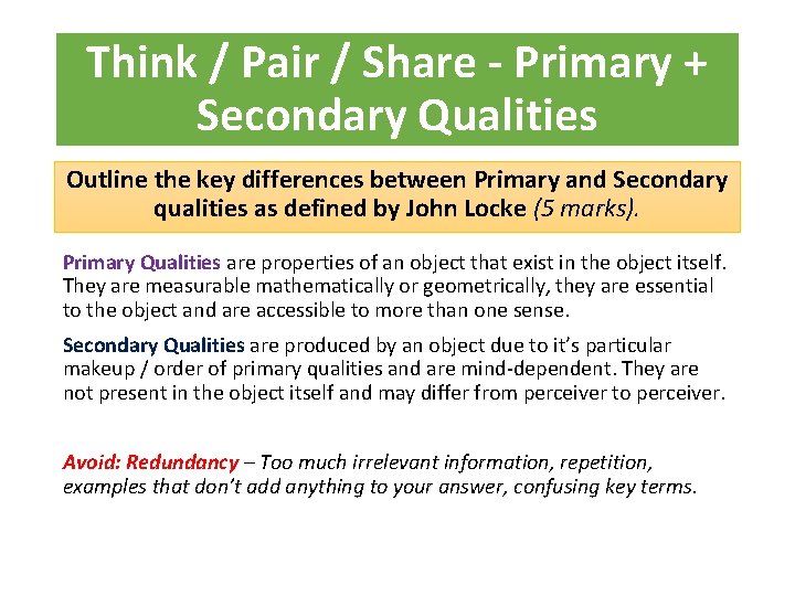 Think / Pair / Share - Primary + Secondary Qualities Outline the key differences