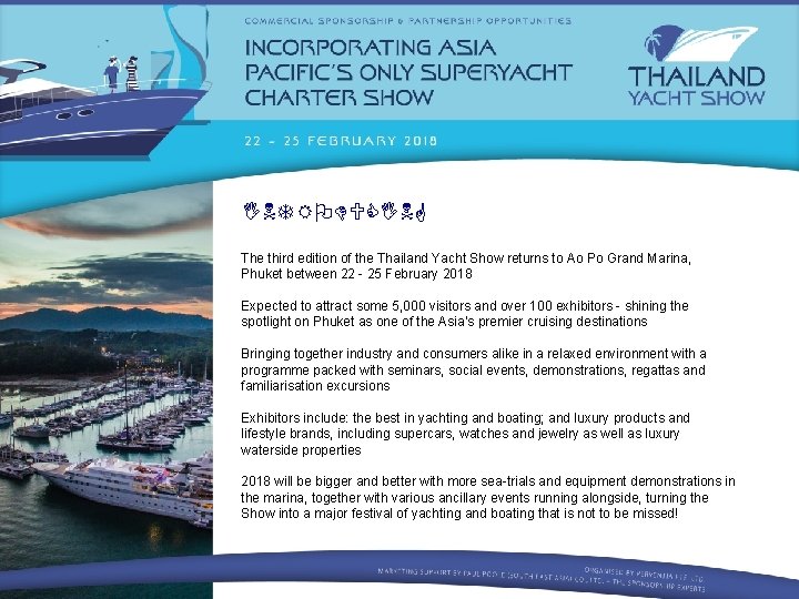 INTRODUCING The third edition of the Thailand Yacht Show returns to Ao Po Grand