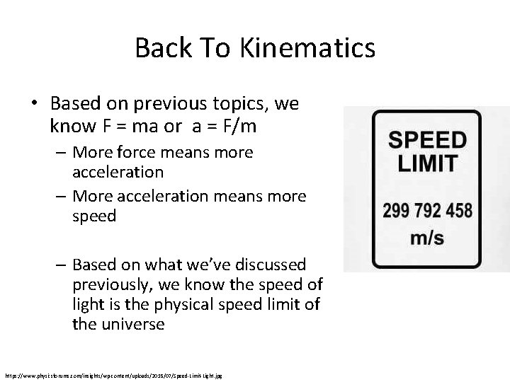 Back To Kinematics • Based on previous topics, we know F = ma or