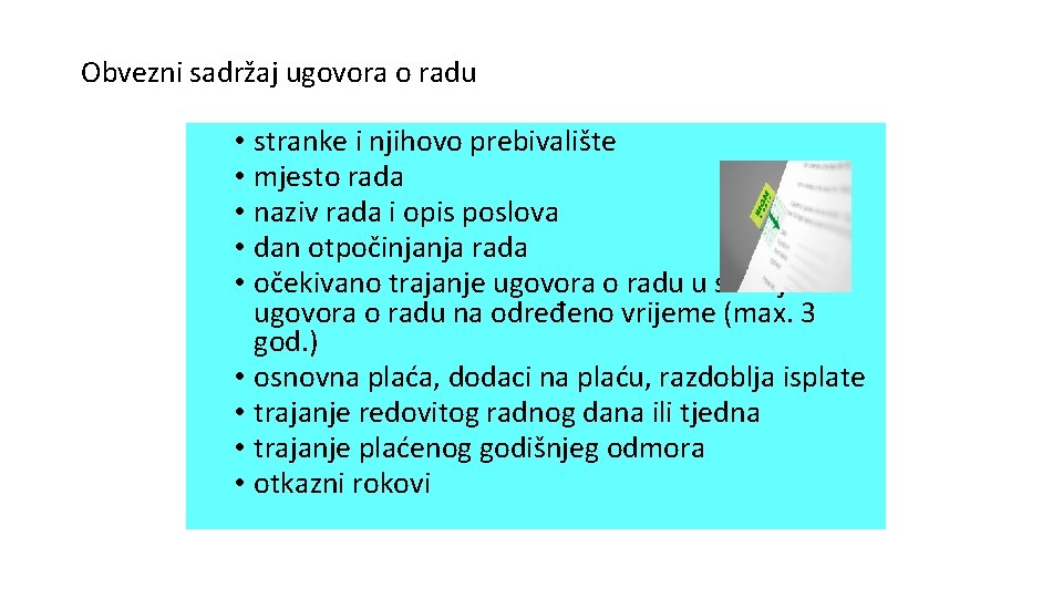 Obvezni sadržaj ugovora o radu • stranke i njihovo prebivalište • mjesto rada •