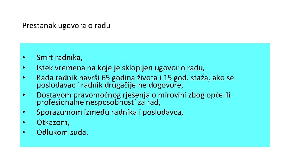 Prestanak ugovora o radu • • Smrt radnika, Istek vremena na koje je sklopljen