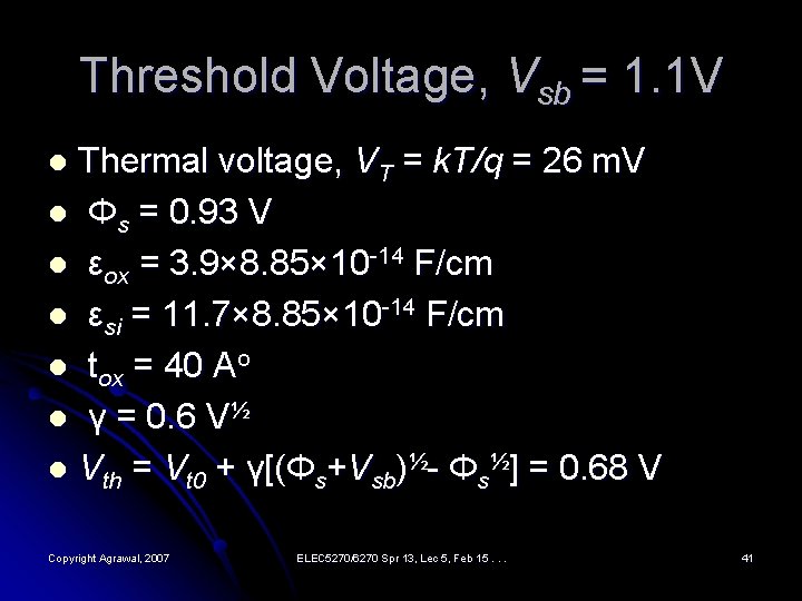 Threshold Voltage, Vsb = 1. 1 V Thermal voltage, VT = k. T/q =