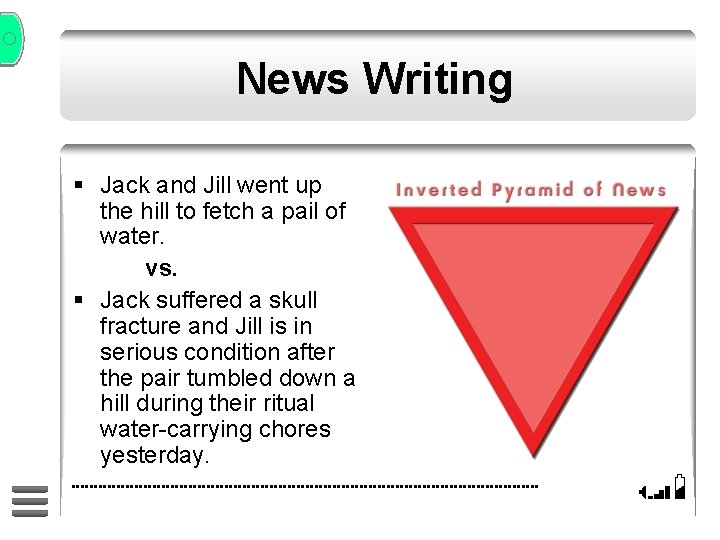News Writing § Jack and Jill went up the hill to fetch a pail