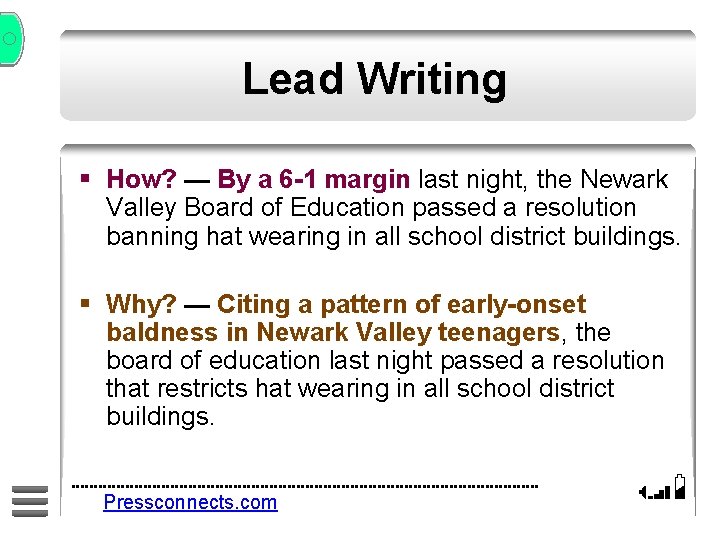 Lead Writing § How? — By a 6 -1 margin last night, the Newark