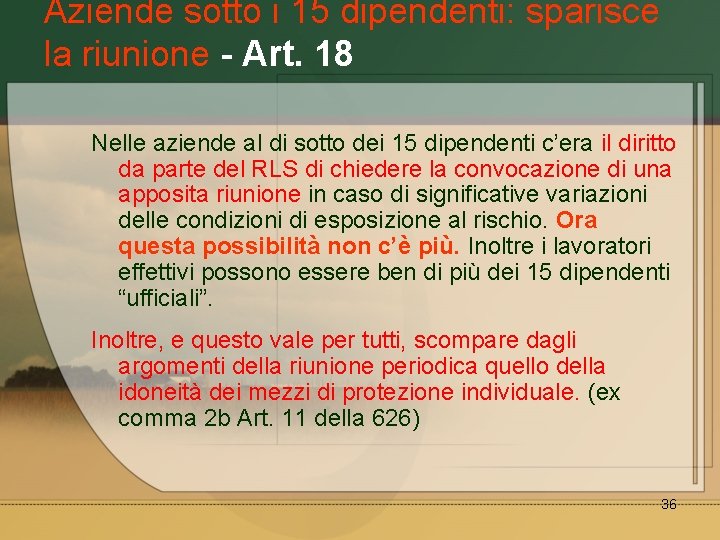 Aziende sotto i 15 dipendenti: sparisce la riunione - Art. 18 Nelle aziende al