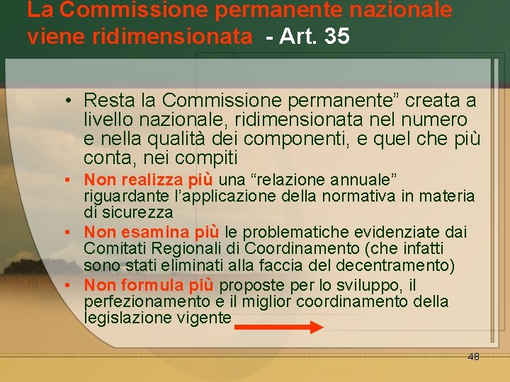 La Commissione permanente nazionale viene ridimensionata - Art. 35 • Resta la Commissione permanente”