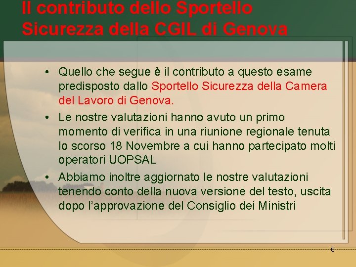 Il contributo dello Sportello Sicurezza della CGIL di Genova • Quello che segue è