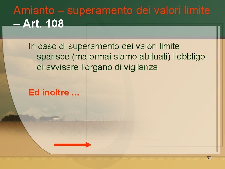 Amianto – superamento dei valori limite – Art. 108 In caso di superamento dei