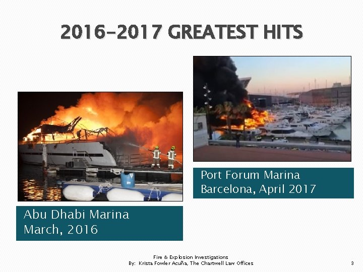 2016 -2017 GREATEST HITS Port Forum Marina Barcelona, April 2017 Abu Dhabi Marina March,