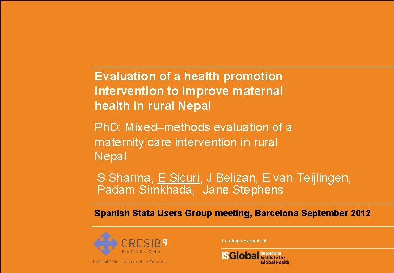 Evaluation of a health promotion intervention to improve maternal health in rural Nepal Ph.