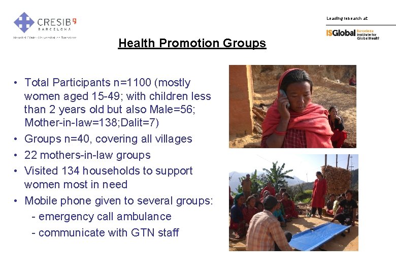 Leading research at: Health Promotion Groups • Total Participants n=1100 (mostly women aged 15