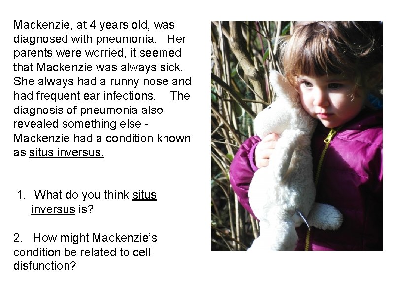 Mackenzie, at 4 years old, was diagnosed with pneumonia. Her parents were worried, it
