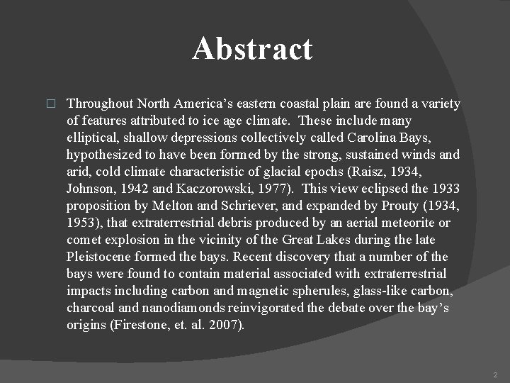 Abstract � Throughout North America’s eastern coastal plain are found a variety of features