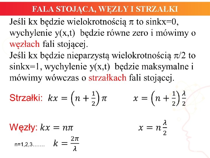 FALA STOJĄCA, WĘZŁY I STRZAŁKI 9 