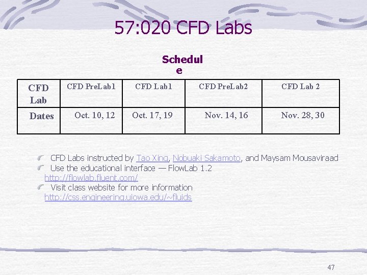 57: 020 CFD Labs Schedul e CFD Lab Dates CFD Pre. Lab 1 CFD