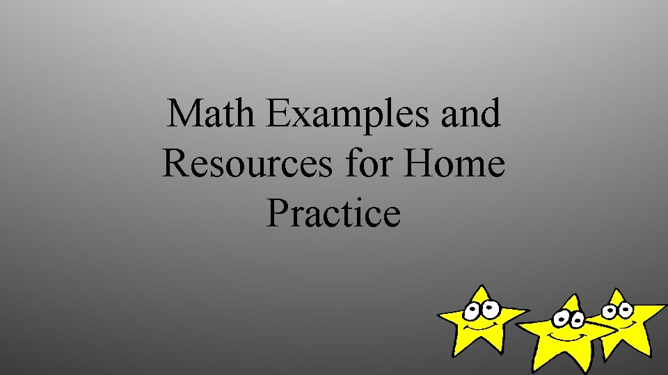 Math Examples and Resources for Home Practice 