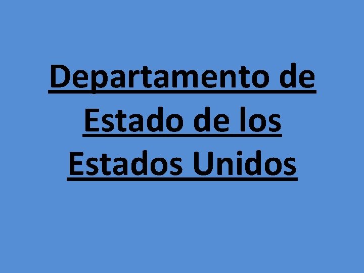 Departamento de Estado de los Estados Unidos 