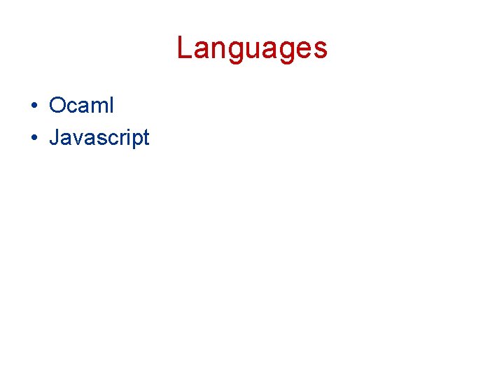 Languages • Ocaml • Javascript 