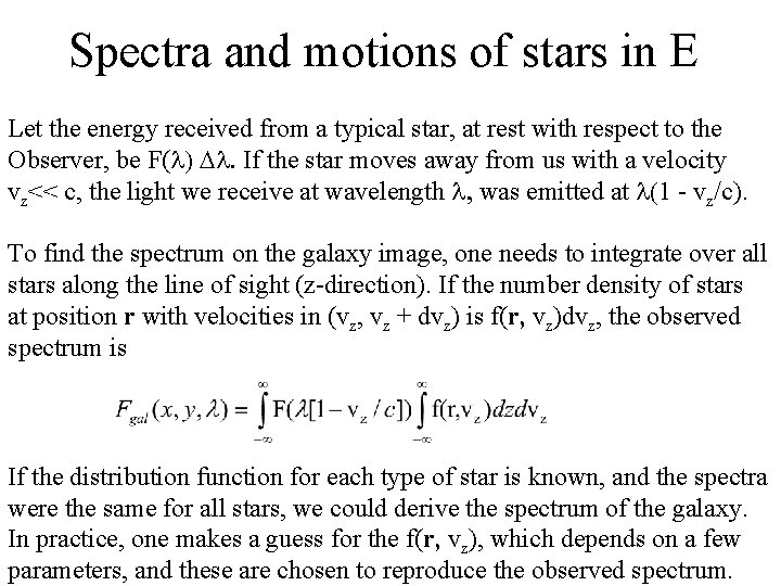 Spectra and motions of stars in E Let the energy received from a typical