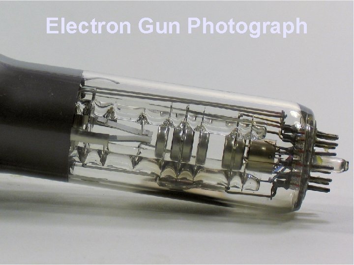 Electron Gun Photograph 