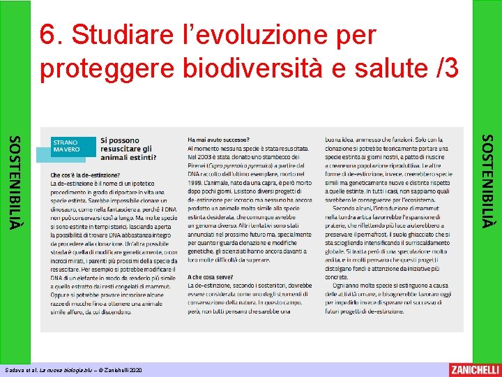 6. Studiare l’evoluzione per proteggere biodiversità e salute /3 SOSTENIBILIÀ Sadava et al, La