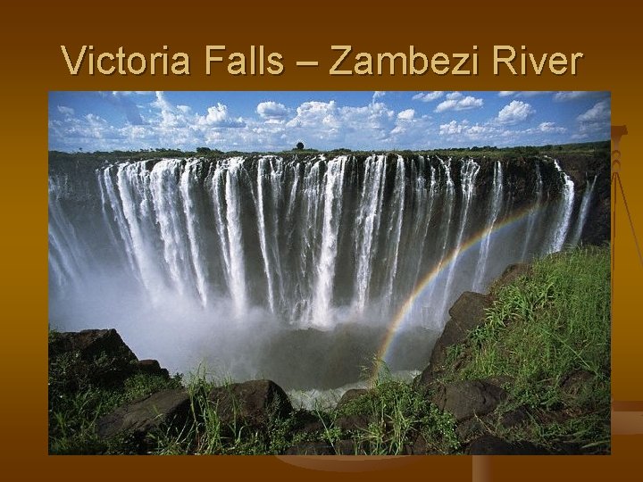 Victoria Falls – Zambezi River 