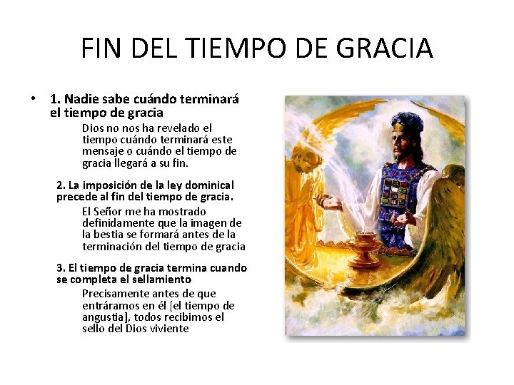 FIN DEL TIEMPO DE GRACIA • 1. Nadie sabe cuándo terminará el tiempo de