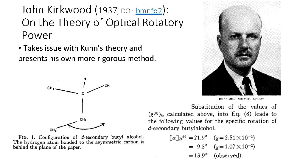 John Kirkwood (1937, DOI: bmnfq 2): On the Theory of Optical Rotatory Power •