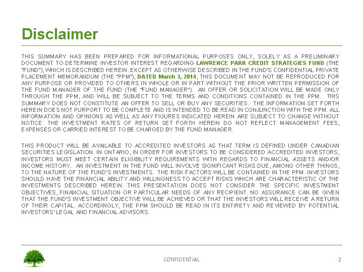 Disclaimer THIS SUMMARY HAS BEEN PREPARED FOR INFORMATIONAL PURPOSES ONLY, SOLELY AS A PRELIMINARY