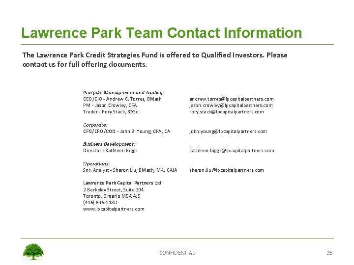 Lawrence Park Team Contact Information The Lawrence Park Credit Strategies Fund is offered to