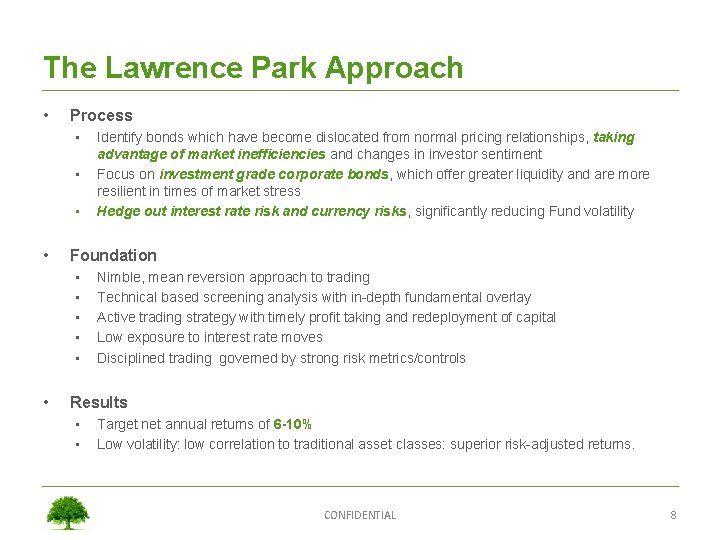The Lawrence Park Approach • Process • • Foundation • • • Identify bonds