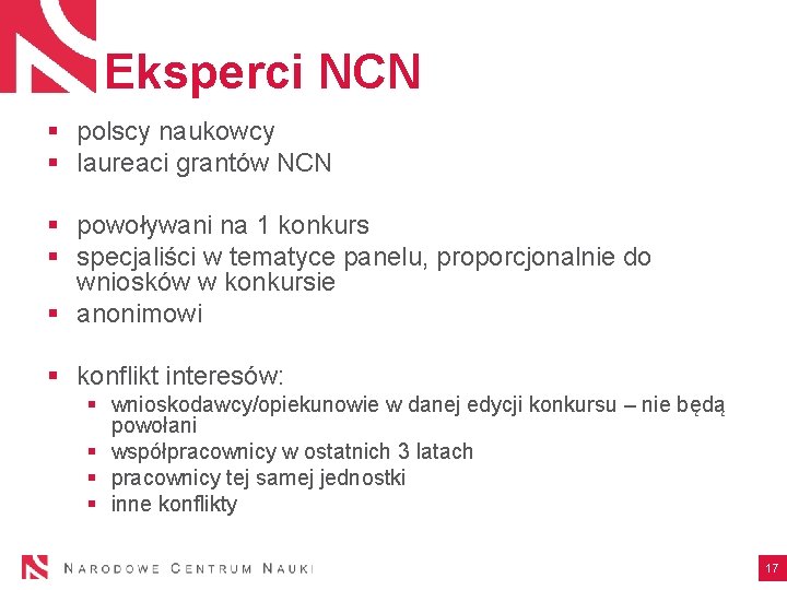 Eksperci NCN § polscy naukowcy § laureaci grantów NCN § powoływani na 1 konkurs