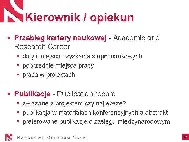 Kierownik / opiekun § Przebieg kariery naukowej - Academic and Research Career § daty