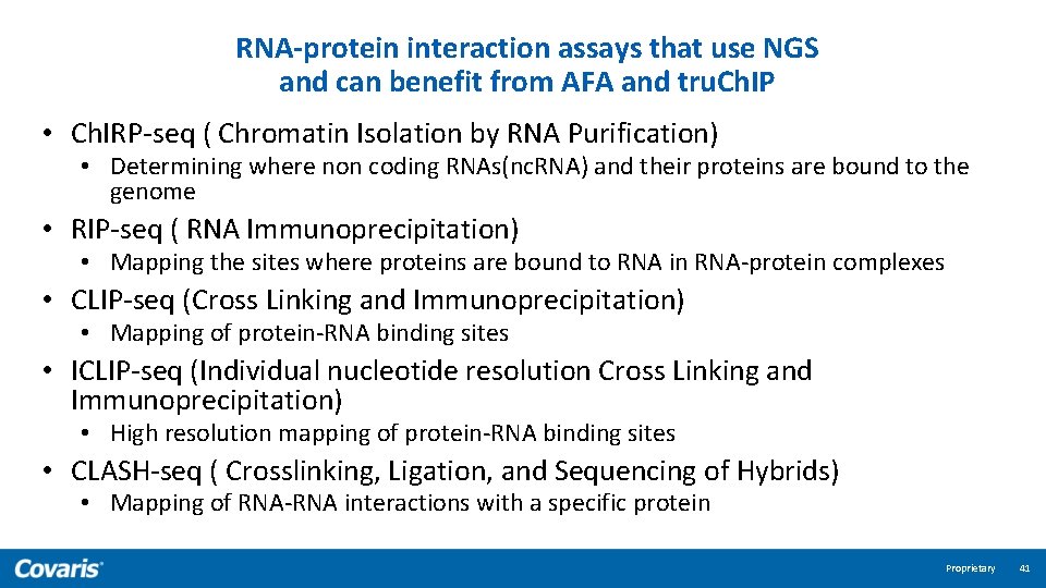 RNA-protein interaction assays that use NGS and can benefit from AFA and tru. Ch.