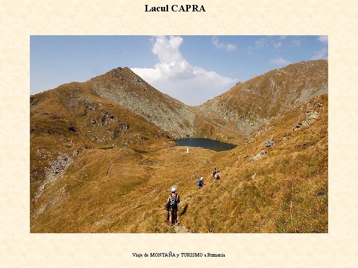 Lacul CAPRA B A Viaje de MONTAÑA y TURISMO a Rumania 