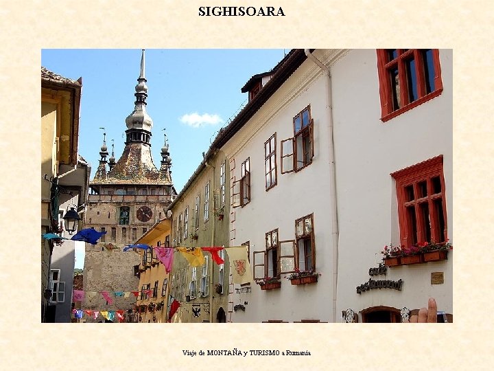SIGHISOARA Viaje de MONTAÑA y TURISMO a Rumania 