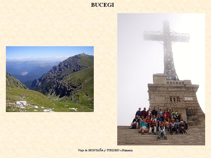 BUCEGI Viaje de MONTAÑA y TURISMO a Rumania 