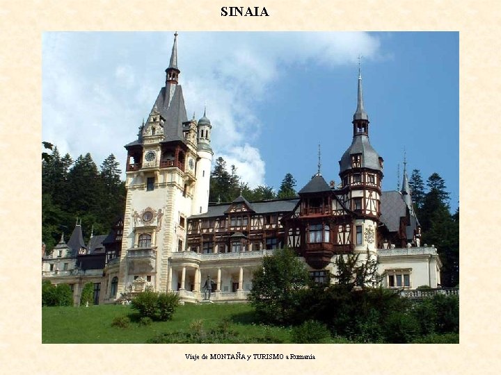 SINAIA Viaje de MONTAÑA y TURISMO a Rumania 