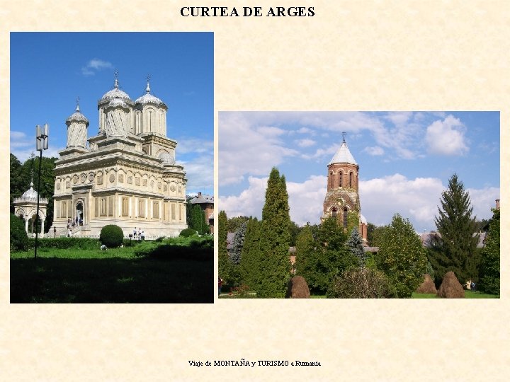 CURTEA DE ARGES Viaje de MONTAÑA y TURISMO a Rumania 