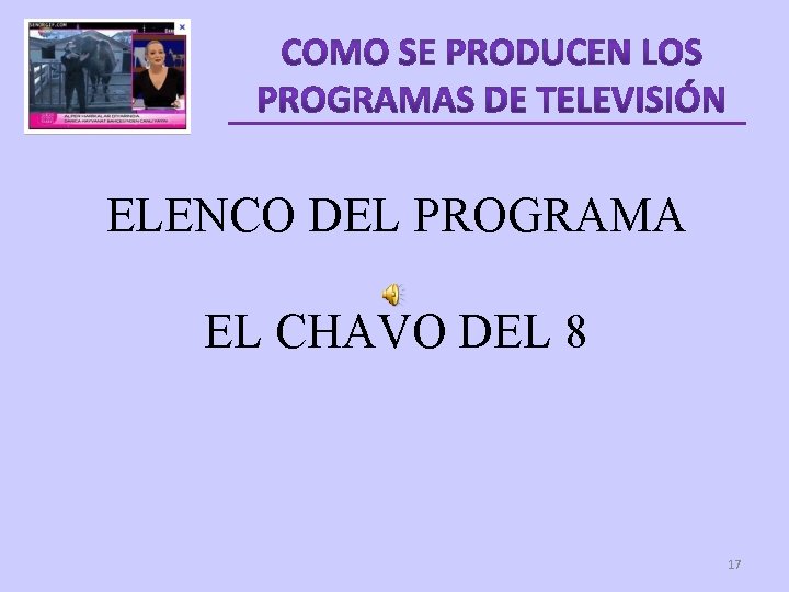 ELENCO DEL PROGRAMA EL CHAVO DEL 8 17 