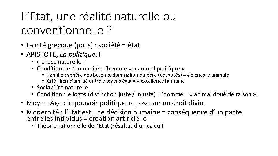 L’Etat, une réalité naturelle ou conventionnelle ? • La cité grecque (polis) : société