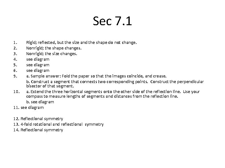 Sec 7. 1 1. 2. 3. 4. 5. 6. 9. Rigid; reflected, but the